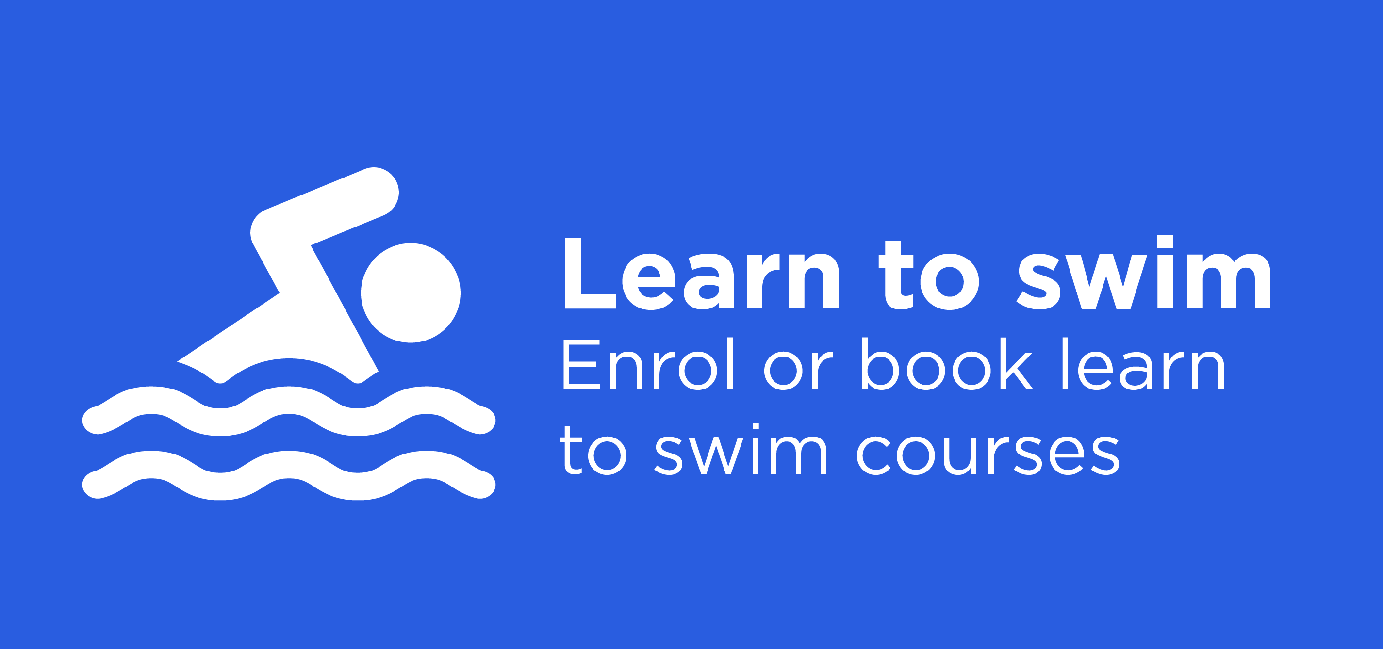 Learn to Swim